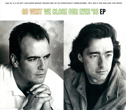 Go West : We Close Our Eyes '93 (CD, EP, Single, CD2)