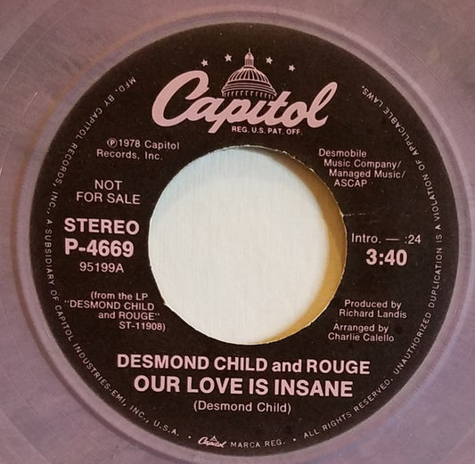 Desmond Child And Rouge : Our Love Is Insane (7", Single, Mono, Promo, Pur)