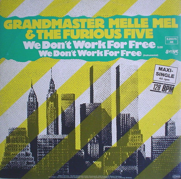 Grandmaster Melle Mel & The Furious Five : We Don't Work For Free (12", Maxi, Tra)