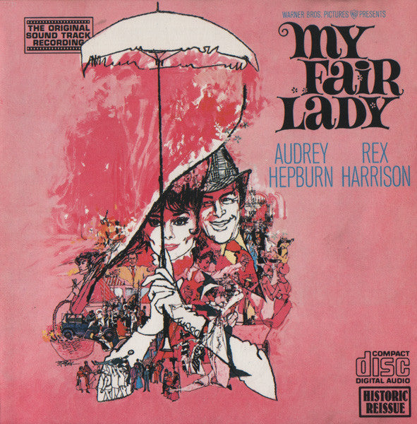 Audrey Hepburn, Rex Harrison : My Fair Lady - Original Soundtrack Recording (CD, Album, RE)