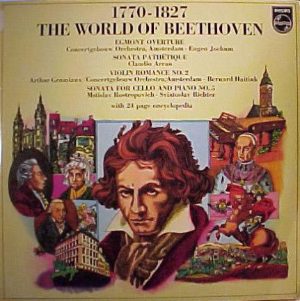 Claudio Arrau, Arthur Grumiaux, Bernard Haitink, Eugen Jochum, Sviatoslav Richter, Mstislav Rostropovich : De Wereld Van Beethoven (LP, Comp)