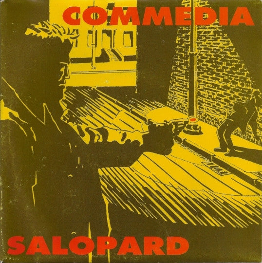 Commedia : Salopard (7", Single)
