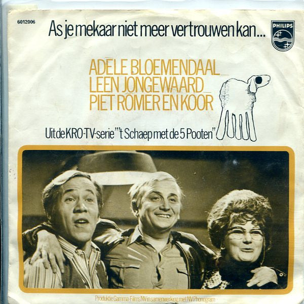Adèle Bloemendaal, Leen Jongewaard, Piet Römer : As Je Mekaar Niet Meer Vertrouwen Kan... (7", Single, Mono)