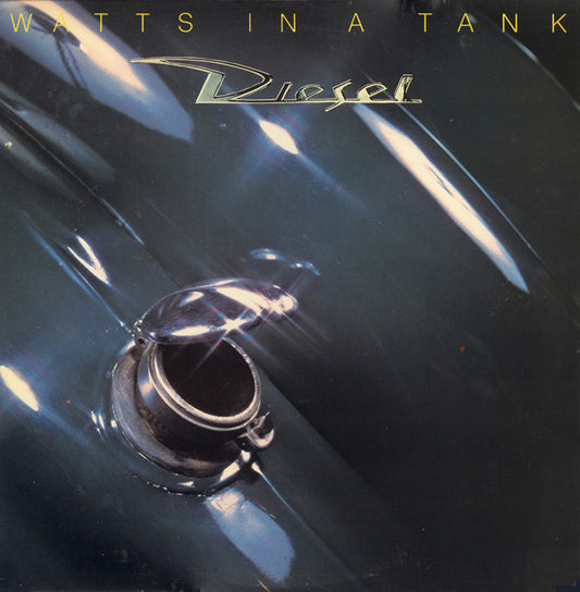 Diesel (5) : Watts In A Tank (LP, Album)