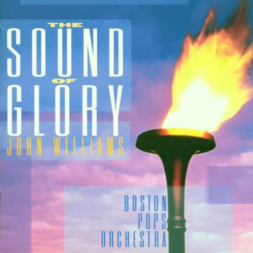 John Williams (4), Boston Pops Orchestra : The Sound Of Glory (CD, Album)