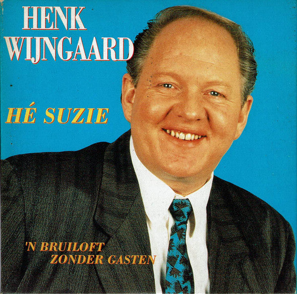 Henk Wijngaard : Hé Suzie (CD, Single)