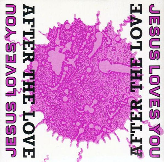 Jesus Loves You : After The Love (CD, Mini, Single)