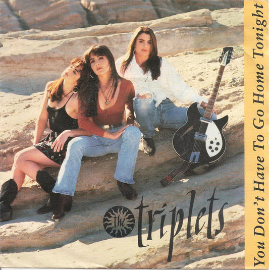The Triplets (2) : You Don't Have To Go Home Tonight (7", Single)