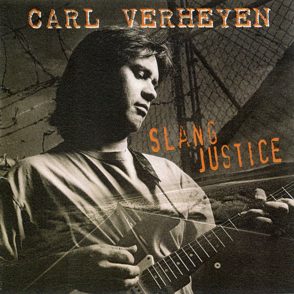 Carl Verheyen : Slang Justice (CD)
