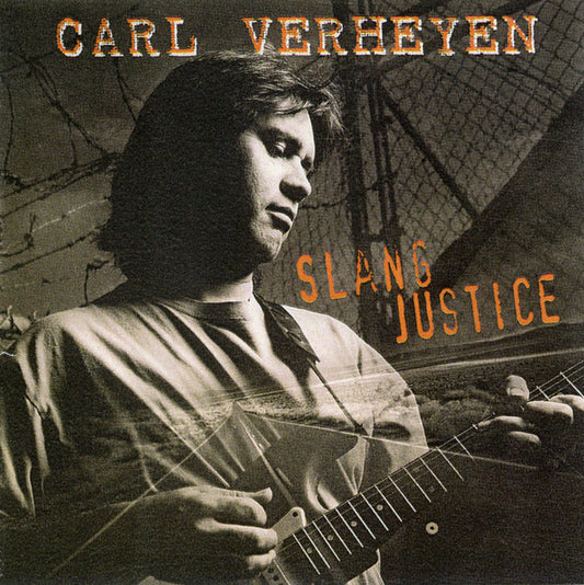 Carl Verheyen : Slang Justice (CD)