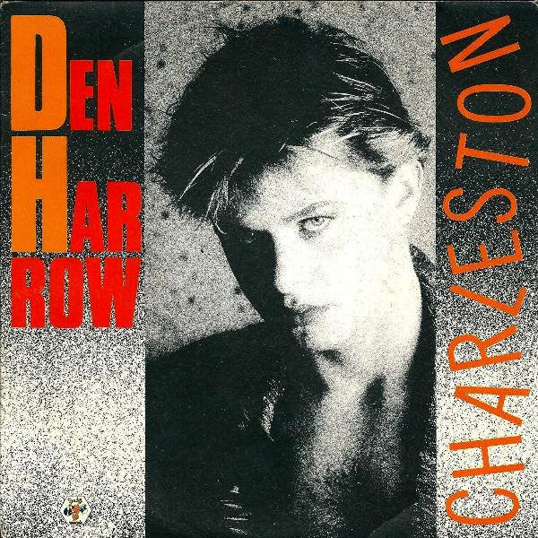 Den Harrow : Charleston (7", Single)
