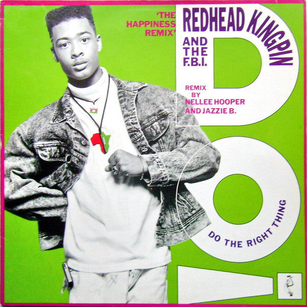 Redhead Kingpin And The FBI : Do The Right Thing (The Happiness Remix) (12", Single)