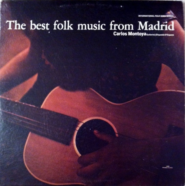 Carlos Montoya, Orquesta D'Espana : The Best Folk Music From Madrid (LP)