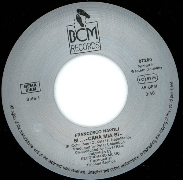 Francesco Napoli : Si ... Cara Mia Si (7", Single)