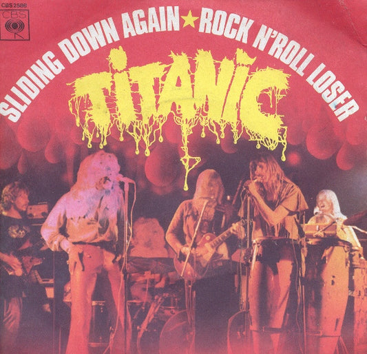 Titanic (3) : Sliding Down Again / Rock 'N' Roll Loser (7", Single)