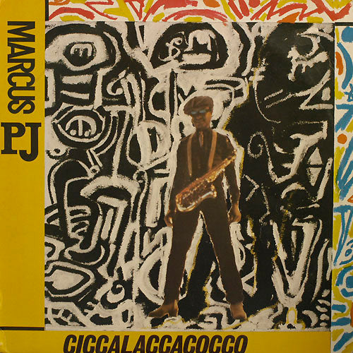 P.J. Marcus : Ciccalaccacocco (12")
