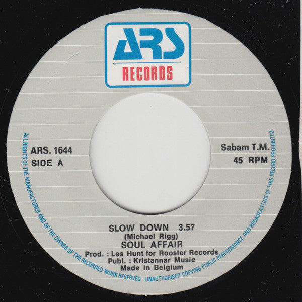 Soul Affair (2) : Slow Down (7", Single)