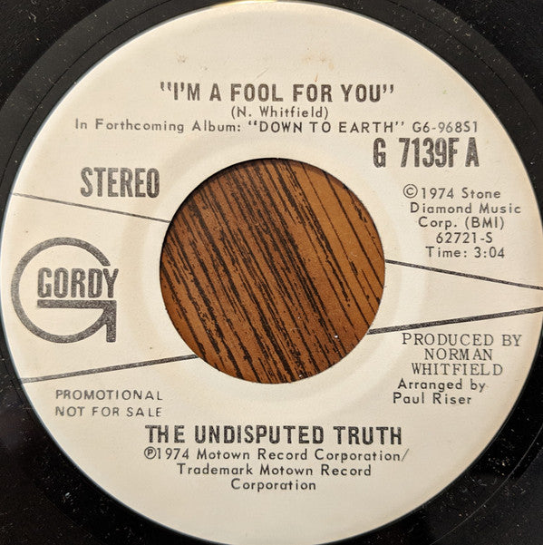 The Undisputed Truth : I'm A Fool For You (7", Promo)