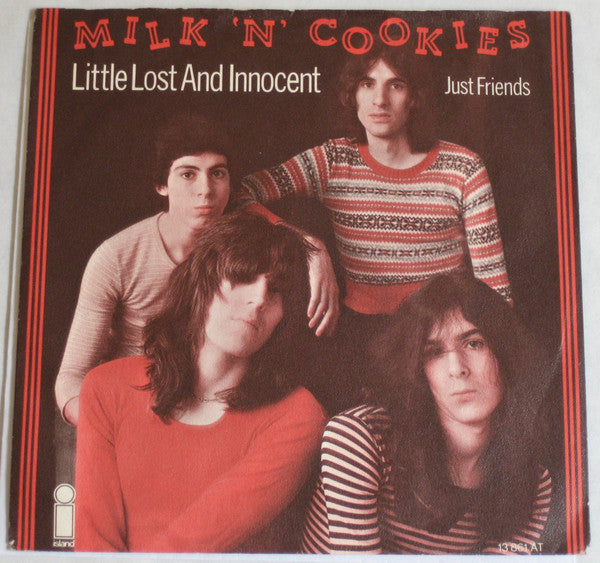 Milk 'N' Cookies : Little Lost And Innocent / Just Friends (7", Single)
