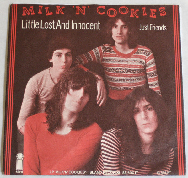 Milk 'N' Cookies : Little Lost And Innocent / Just Friends (7", Single)