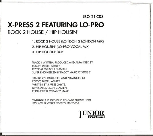 X-Press 2 Featuring Lo Pro : Rock 2 House / Hip Housin' (CD, Single)