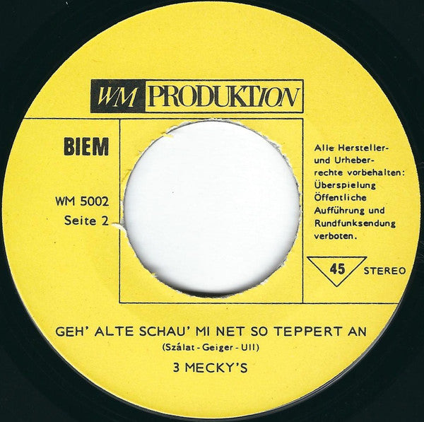 3 Mecky's : Hagenbrunner-Lied / Geh' Alte Schau' Mi Net So Teppert An  (7", Single)