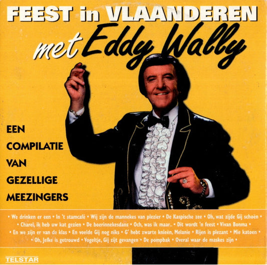 Eddy Wally : Feest In Vlaanderen Met Eddy Wally (Een Compilatie Van Gezellige Meezingers) (CD, Single)