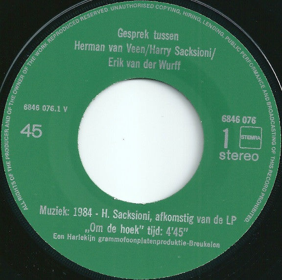Herman van Veen, Erik van der Wurff & Harry Sacksioni : Gesprek Tussen Herman van Veen / Harry Sacksioni / Erik van Der Wurff (7", Single)