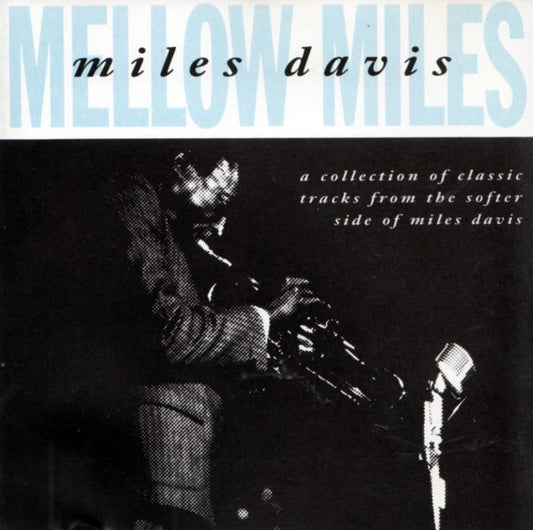 Miles Davis : Mellow Miles (CD, Comp)