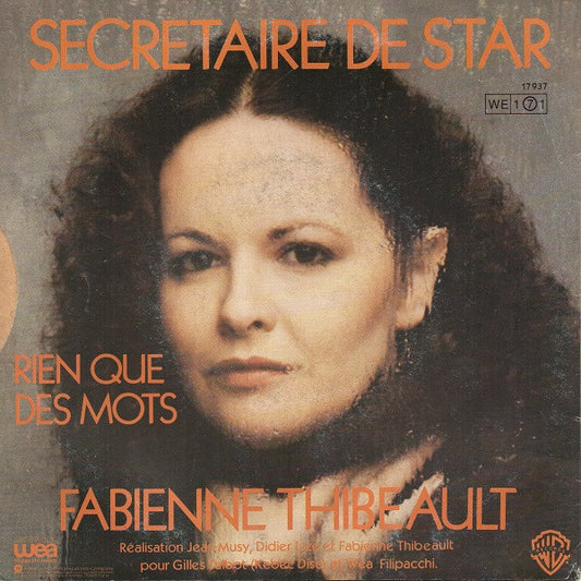 Fabienne Thibeault : Secrétaire De Star (7")