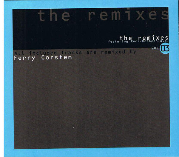 Ferry Corsten : The Remixes Vol 03 (CD, Comp)