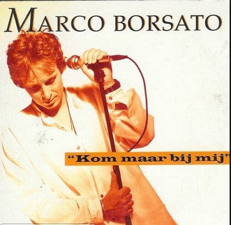 Marco Borsato : Kom Maar Bij Mij (CD, Single, Car)