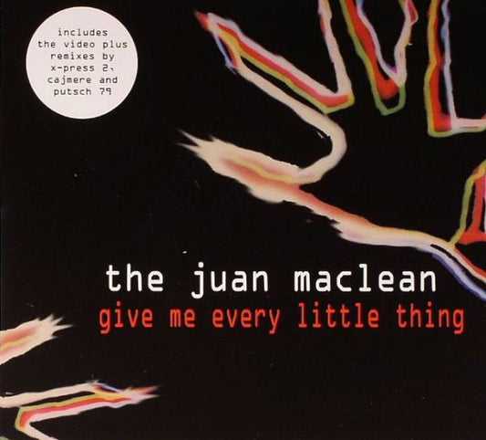 The Juan MacLean : Give Me Every Little Thing (CD, Single, Enh, Dig)