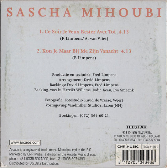 Sascha Mihoubi : Ce Soir Je Veux Rester Avec Toi / Kon Je Maar Bij Me Zijn Vannacht (CD, Single)