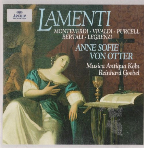 Claudio Monteverdi • Antonio Vivaldi • Henry Purcell • Antonio Bertali • Giovanni Legrenzi / Anne Sofie Von Otter • Musica Antiqua Köln • Reinhard Goebel : Lamenti (CD)