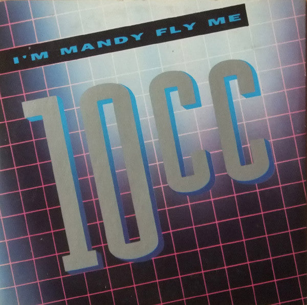 10cc : I'm Mandy Fly Me (7", Single)