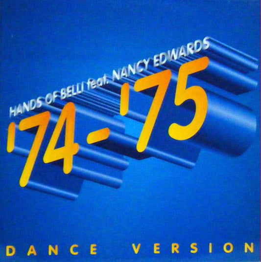 Hands Of Belli Feat. Nancy Edwards : '74 - '75 (12", Maxi)