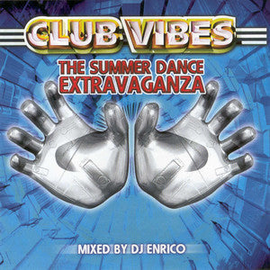 Various : Club Vibes - The Summer Dance Extravaganza (CD, Comp, Mixed)