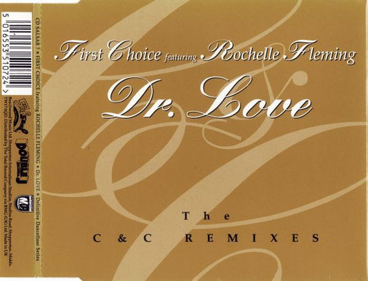 First Choice Featuring Rochelle Fleming : Dr. Love (The C & C Remixes) (CD, Single)