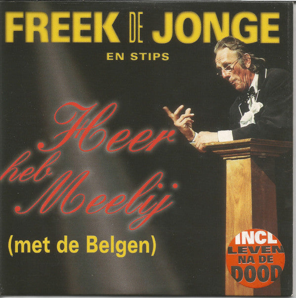 Freek de Jonge En Robert Jan Stips : Heer Heb Meelij (Met De Belgen) (CD, Single)