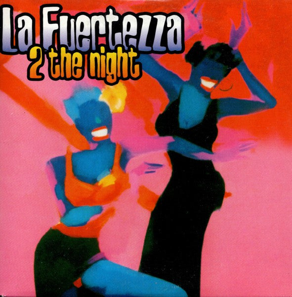 La Fuertezza : 2 The Night (CD, Single)
