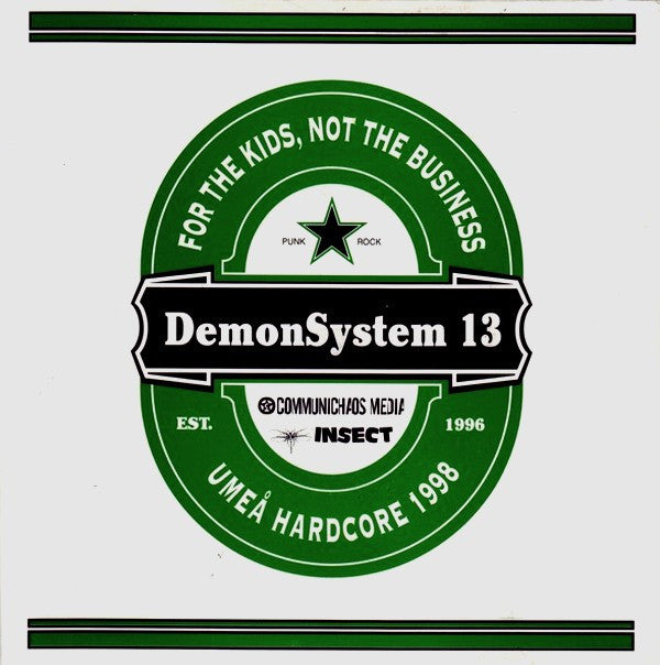Demon System 13 : For The Kids, Not The Business - Umeå Hardcore 1998 (7")