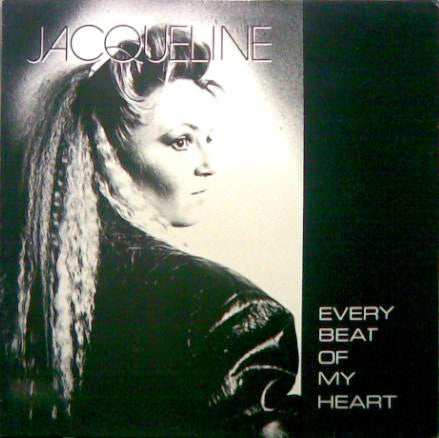 Jacqueline (4) : Every Beat Of My Heart (7", Single)