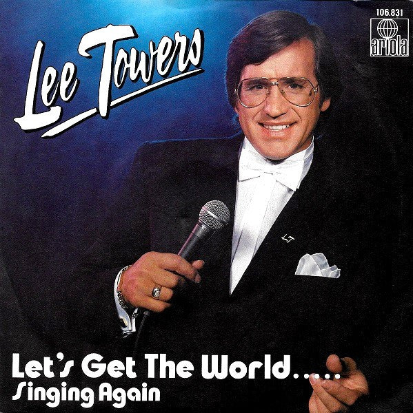 Lee Towers : Let's Get The World Singing Again (7", Single)