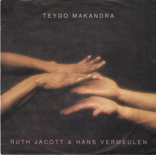 Ruth Jacott & Hans Vermeulen : Teygo Makandra (7", Single)