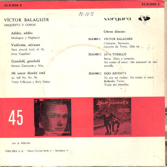 Victor Balaguer : Addio, Addio / Vuelvete, Mirame / Gondolí, Gondolá / Mi Amor Donde Está (7", EP)