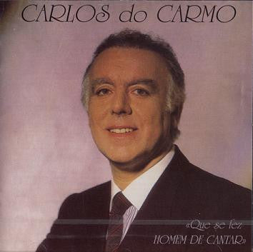 Carlos Do Carmo : Que Se Fez Homem De Cantar (CD, Album)