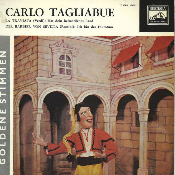 Carlo Tagliabue : Hat Dein Heimatliches Land / Ich Bin Das Faktotum (7")