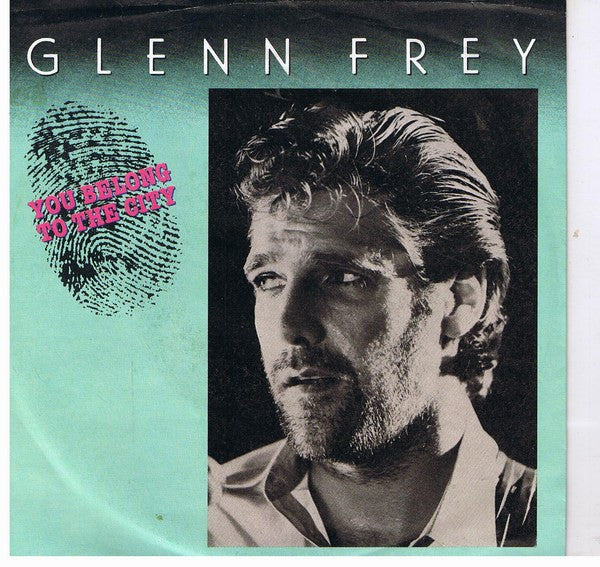 Glenn Frey : You Belong To The City (7", Single)