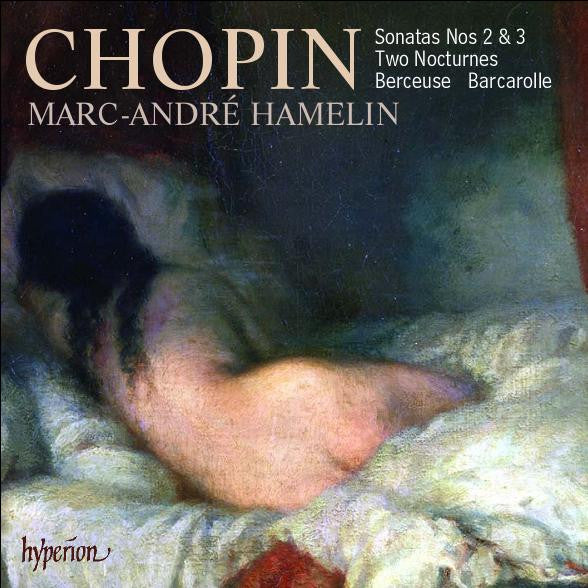 Frédéric Chopin, Marc-André Hamelin : Sonatas Nos 2 & 3 / Two Nocturnes / Berceuse · Barcarolle (CD, Album)